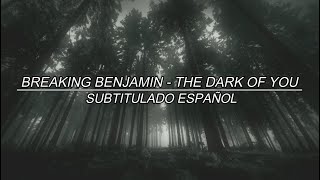Breaking Benjamin - The Dark Of You [Sub. Español]