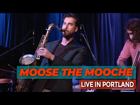 Moose The Mooche (Charlie Parker) - Chad LB, Live In Portland