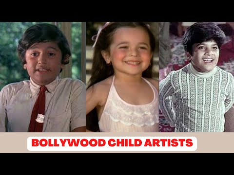 Bollywood Child Artists | Then & Now  | 70s and 80s Bollywood Child Artists