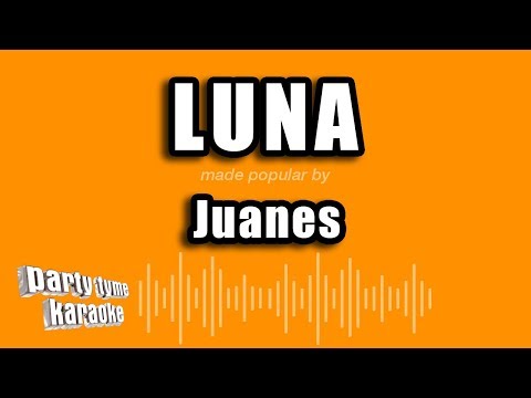 Luna - Pistas De Juanes