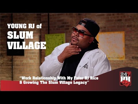 Young RJ - Work Relationship With My Dad RJ Rice & Growing The Slum Village Legacy (247HH Exclusive)