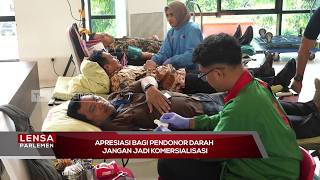 Apresiasi Bagi Pendonor Darah Jangan Jadi Komersialisasi - Lensa Parlemen