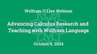 Advancing Calculus Research and Teaching with Wolfram Language