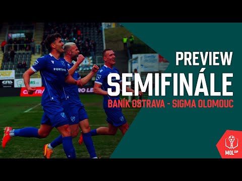 Baník Ostrava nebo Sigma Olomouc? Kdo ovládne první semifinálový duel?