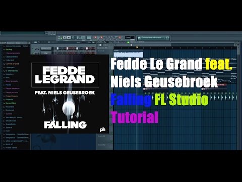 Fedde Le Grand feat. Niels Geusebroek – Falling FL Studio Tutorial +FLP