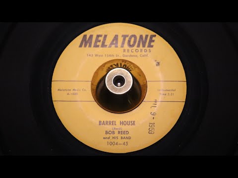 Bob Reed And His Band - Barrel House - Melotone 1004