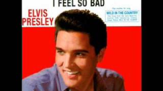 Elvis Presley - I Feel So Bad [Take 1]