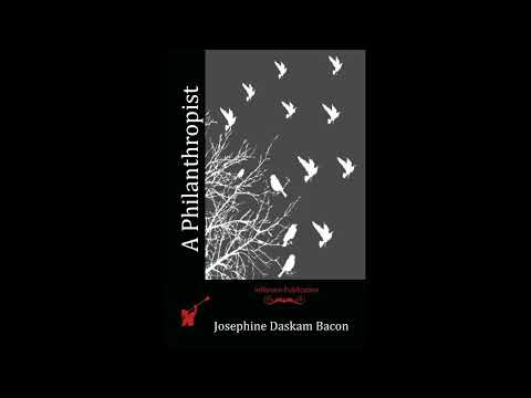 A Philanthropist by Josephine Daskam Bacon — free full audiobook