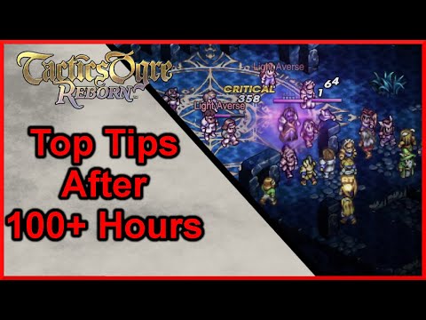 How to Play Tactics Ogre Reborn Like a Pro | Tips After 100 Hours