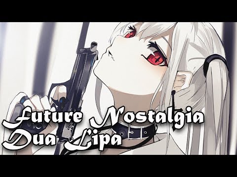 Nightcore -  Future Nostalgia - (Lyrics)
