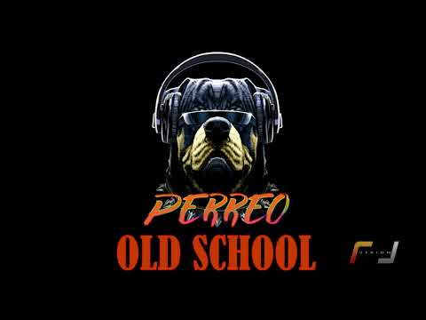Perreo Old School (Vision Mix)