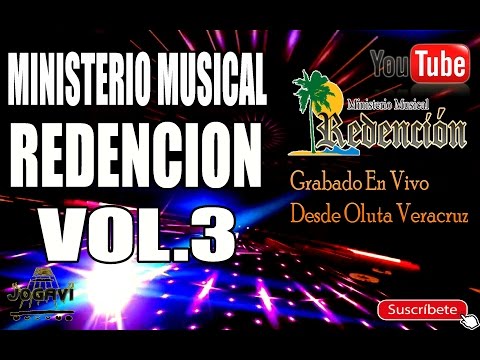 Ministerio Musical REDENCIÓN Vol.3