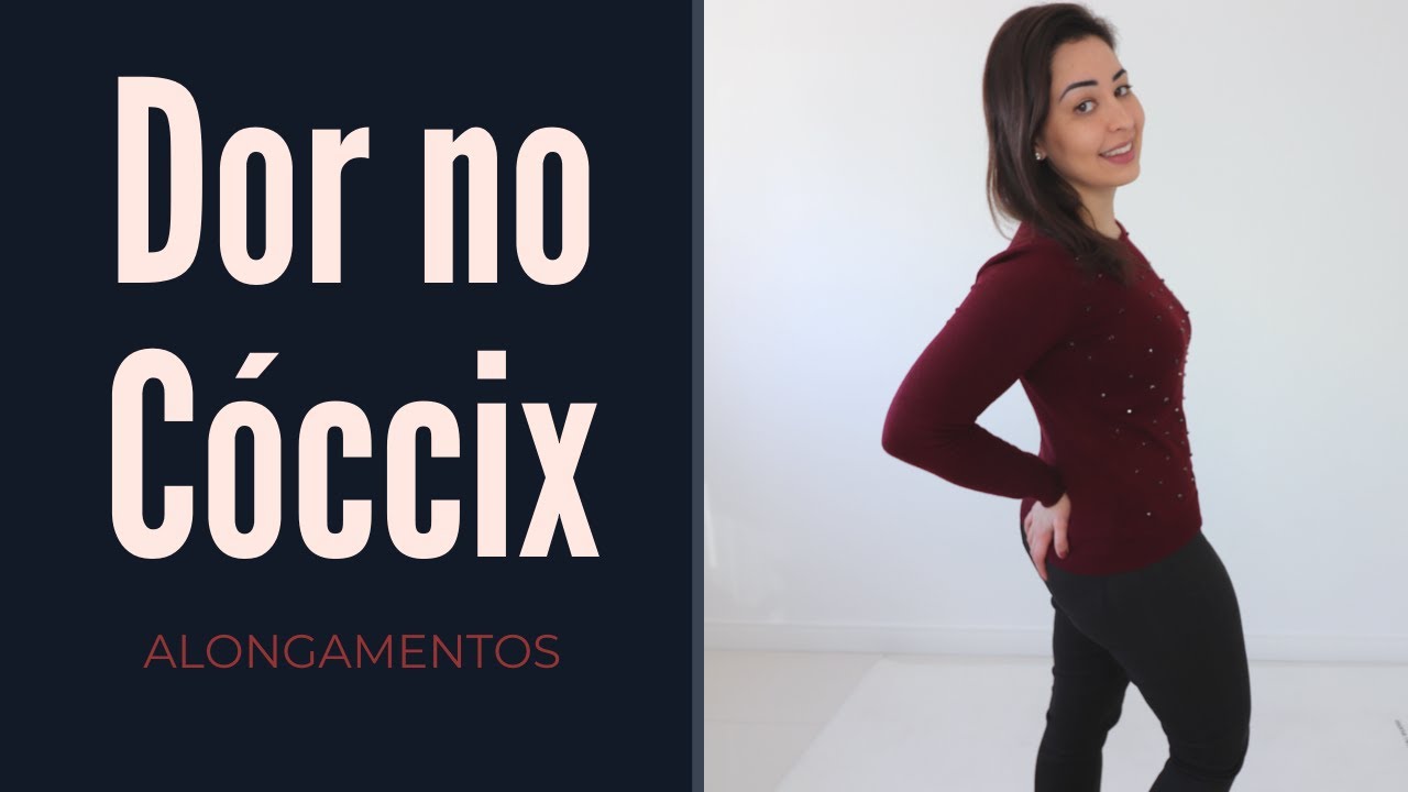 Dor no Cóccix: Melhores alongamentos | Saúde Minuto