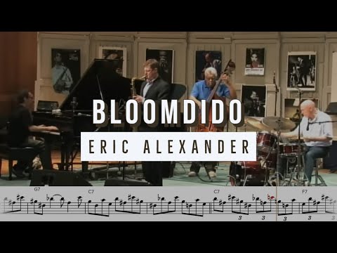Eric Alexander Mindblowing Solo on "Bloomdido" (Bb Blues) - Solo Transcription for Tenor Sax