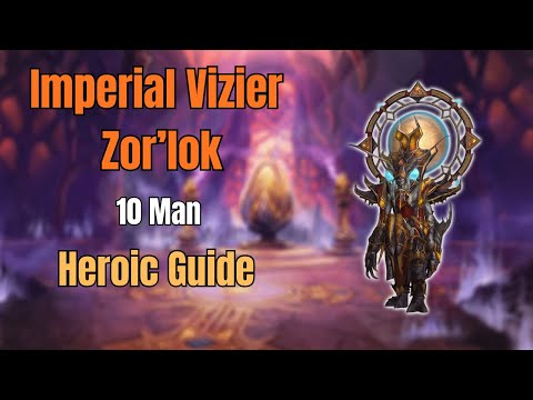 10 Man Heroic Imperial Vizier Zor'Lok Guide | MoP Classic | Heart of Fear