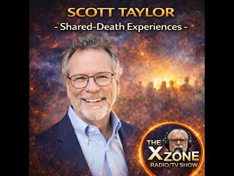 Rob McConnell Interviews - SCOTT TAYLOR - Shared-Death Experiences