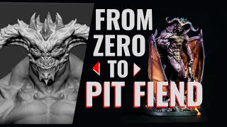 Miniature TIMELAPSE - Sculpting, Printing, and Painting the Pit Fiend