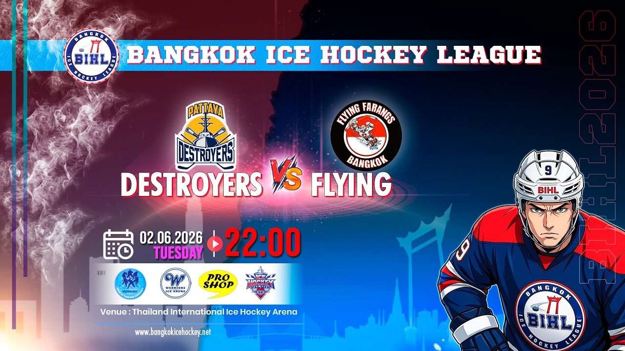 DESTROYERS -vs- FLYING | BANGKOK ICE HOCKEY LEAGUE 2026 | GAME-34