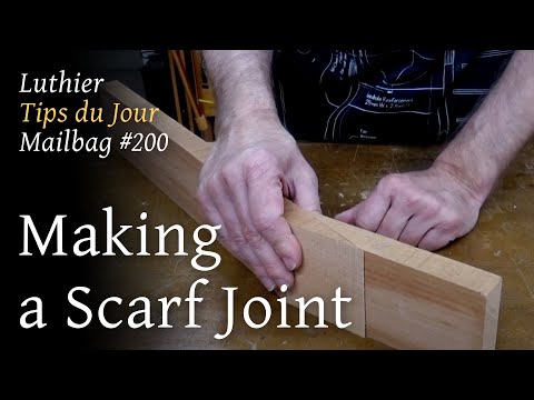 Luthier Tips du Jour Mailbag 200 - Making a Scarf Joint