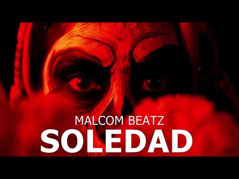 MALCOM BEATZ - Soledad (Audio Official)