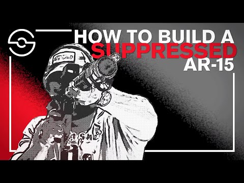 How to Build an AR15 For Suppressors - Make Your Rifle Quieter!