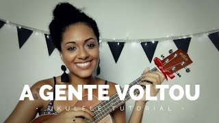 UKULELE TUTORIAL: A Gente Voltou (Clarice Falcão) - Elisa Alecrin