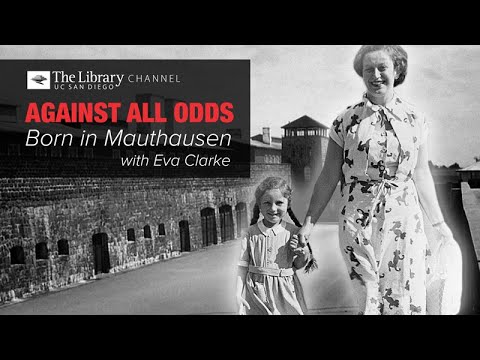 , title : 'Against All Odds: Born in Mauthausen with Eva Clarke'