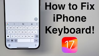 How To Fix the iPhone Keyboard!