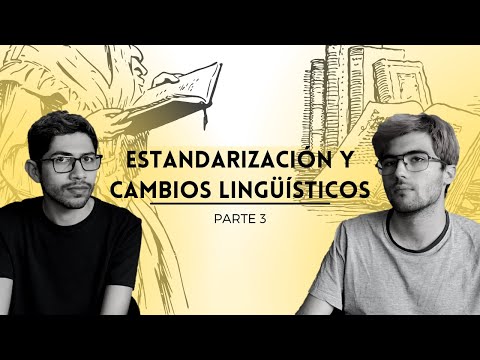Estandarización y cambios lingüísticos | 3/3