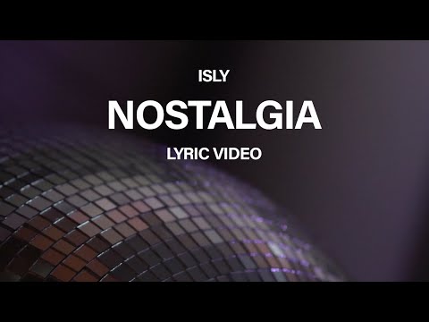 Nostalgia - ISLY