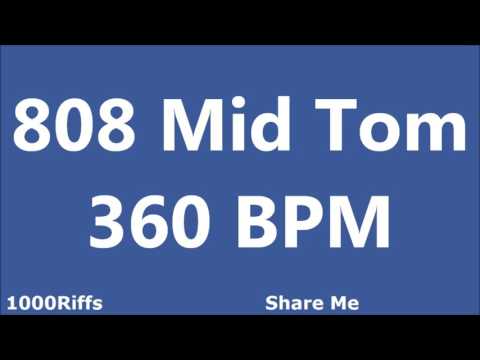 808 Mid Tom Metronome : 360 BPM