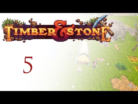 Timber and Stone - S1, Part 5 - Road Revamp