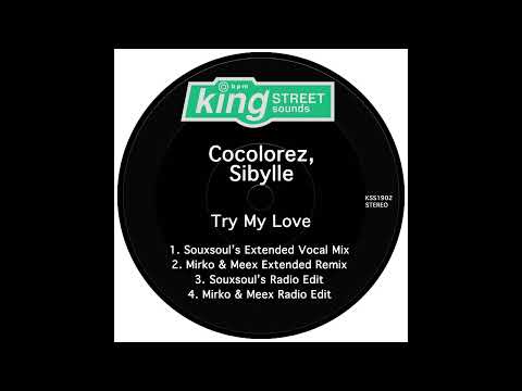 Cocolorez, Sibylle - Try My Love (Souxsoul’s Extended Vocal Mix)