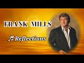 Frank Mills - ♬ Reflections (프랭크 밀스 - ♬반사)
