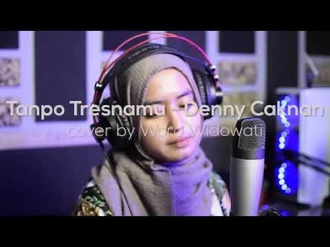 Tanpo Tresnamu - Cover by Woro Widowati