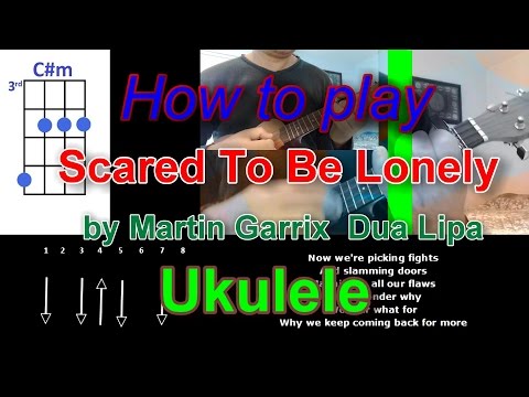 How to play Scared To Be Lonely by Martin Garrix  Dua Lipa Ukulele