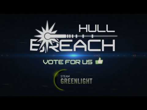 Hull Breach Greenlight Trailer