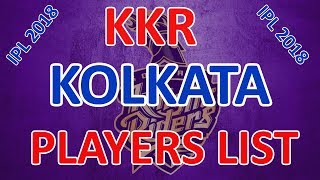 Ipl 2018 Kolkata Knight Riders New And Final Squad | Kkr Players List