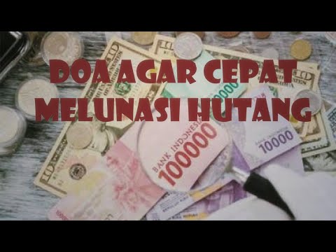 DOA AGAR CEPAT MELUNASI HUTANG WALAUPUN SEBESAR GUNUNG