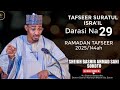 29 Tafseer Suratul Israa I Tareda Sheikh Bashir Ahmad Sani Sokoto Hafizahullah
