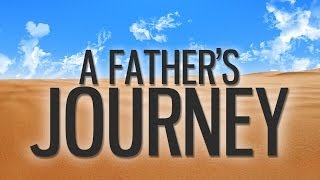 preview picture of video 'A Father's Journey -Dr. Steve Ball'