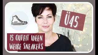 15 OUTFIT IDEEN mit weißen SNEAKERS I LOOKBOOK Ü45 I FASHION - HAUL - H&M I KatisWeltTV