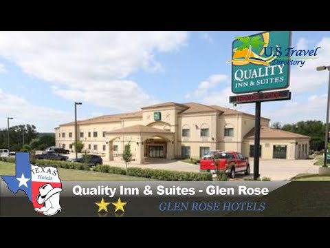 Quality Inn & Suites - Glen Rose - Glen Rose Hotels, Texas