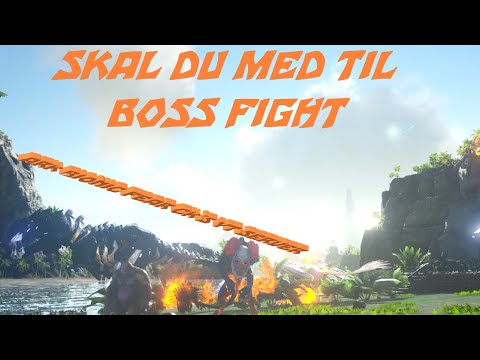 #ARK#DANSK#MODDED   VI NAKKER EN BOSS OG TÆMMER EN ??