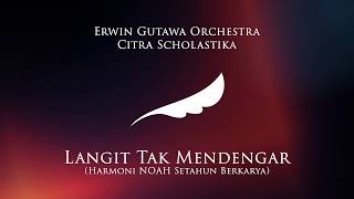 Erwin Gutawa Orchestra & Citra Scholastika - Langit Tak Mendengar (Audio)