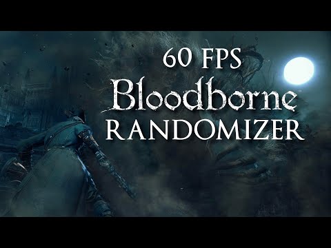 [60fps] Bloodborne UWYS Randomizer Run