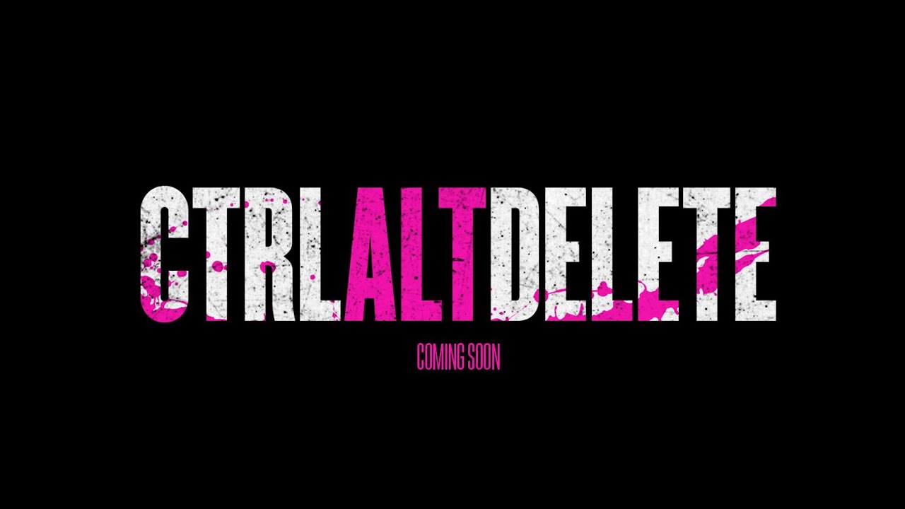 Ctrl Alt Delete | Official Trailer
