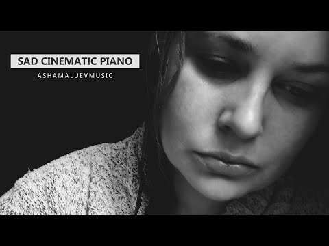 Sad Cinematic Piano - AShamaluevMusic [Emotional Background Music / Nostalgic Cinematic Music] Video