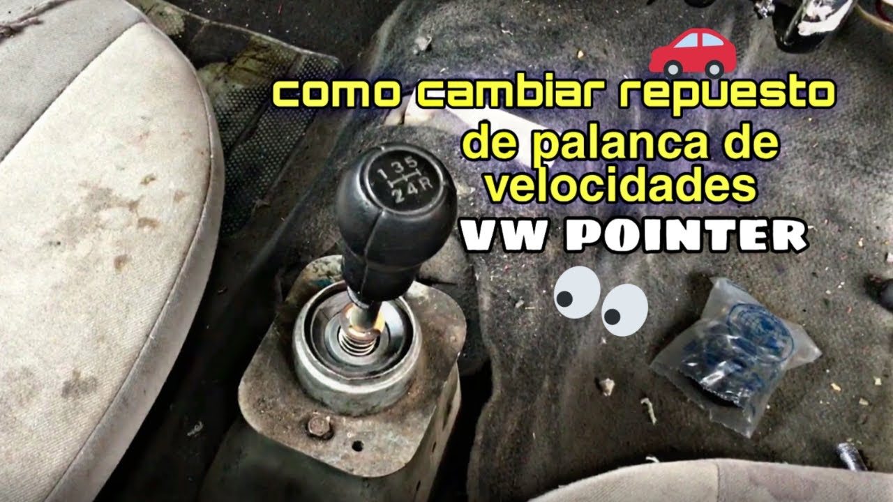COMO CAMBIAR REPUESTO DE PALANCA DE UN VW POINTER