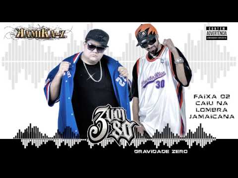 3 um Só - Caiu na lombra jamaicana